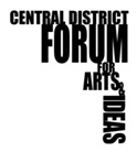 Central District Forum for Arts and Ideas