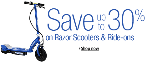 Save up to 30% on Razor Scooters and Ride-ons