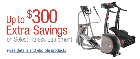 Up to $300 Extra Savings on Select Fitness Equipment