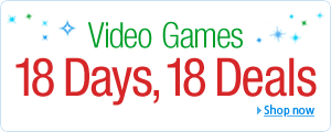 Video Games 18 Days, 18 Deals. Shop now.