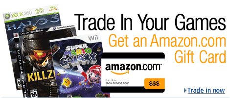 Trade In Your Games, Get an Amazon.com Gift Card. Trade in now.
