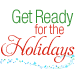 Get ready for the holidays