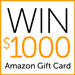 A Chance to Win $1000 Amazon Gift Card