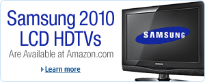 2010 Samsung LCD HDTVs Now at Amazon.com