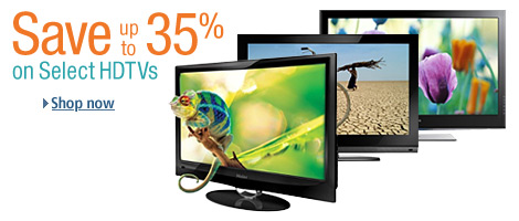 HDTVs That Won't Break the Bank : Save up to 35% on select HDTVs