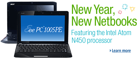New Year, New Netbooks Featuring the intel Atom N450 processor
