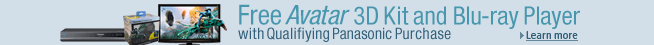 Buy a Qualifying Panasonic 3D HDTV, Get a Free Avatar Ultimate 3D Starter Kit and 3D Blu-ray Disc Player