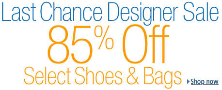 Last Chance Designer Sale! 85% Off