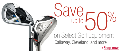 Save up to 50% on Select Golf Equipment