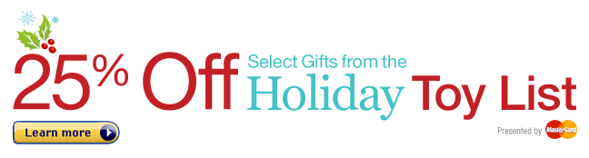 25% Off Select Gifts from the Holiday Toy List