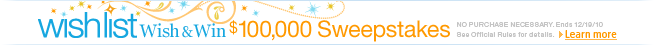 Wish List: Wish & Win - $100,000 Sweepstakes