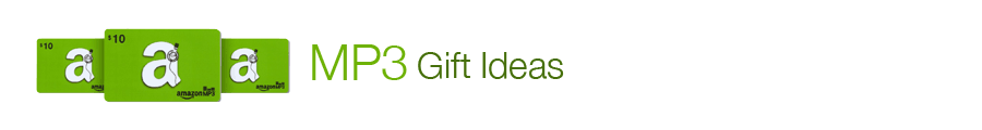 MP3 Gift Ideas