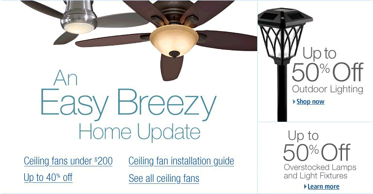 Fans, Outdoor Lighting, and Overstocked Lighting