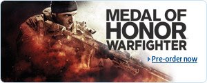 Medal of Honor: Warfighter. Pre-order now.