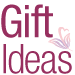 Gift Ideas