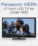 Panasonic VIERA 47-Inch LED TV for Under $600