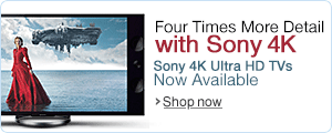 Sony 4K Ultra HD TVs Now Available