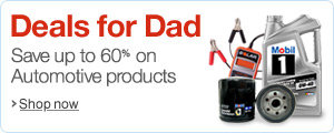 Father's Day Deals in Automotive--Save Up to 60%