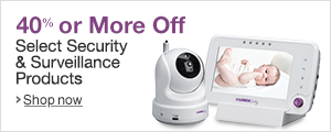 Save 40% or More on Select Security & Surveillance