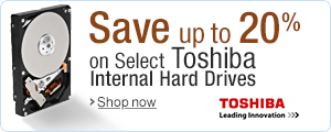 Save up to 20% on Select Toshiba Internal Hard Drives