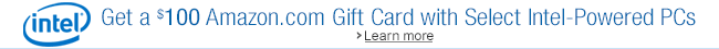 Get a $100 Amazon.com Gift Card with Select Intel-Powered PCs