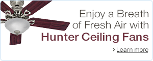 Enjoy a Breath of Fresh Air with Hunter Ceiling Fans