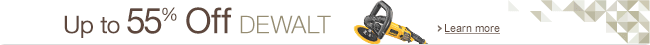 Up to 55% Off DEWALT