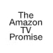 The Amazon TV Promise: Low Prices. Wide Selection. Ultimate Convenience.