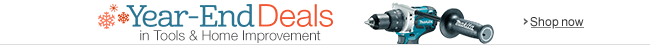 Year-End Deals in Tools & Home Improvement 