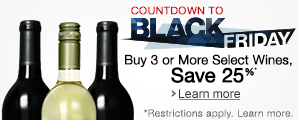 Countdown to Black Friday | Buy 3 or More Select Wines, Save 25%