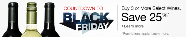 Countdown to Black Friday | Buy 3 or More Select Wines, Save 25%