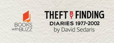 Books with Buzz: Theft by Finding by David Sedaris