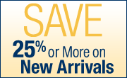 Save 25% or More on New Arrivals