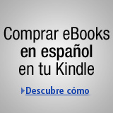 Comprar eBooks en espa�ol en tu Kindle