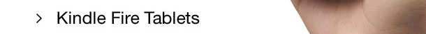 Kindle Fire Tablets