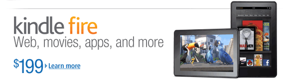 Kindle Fire: Web, movies, apps, and more, $199