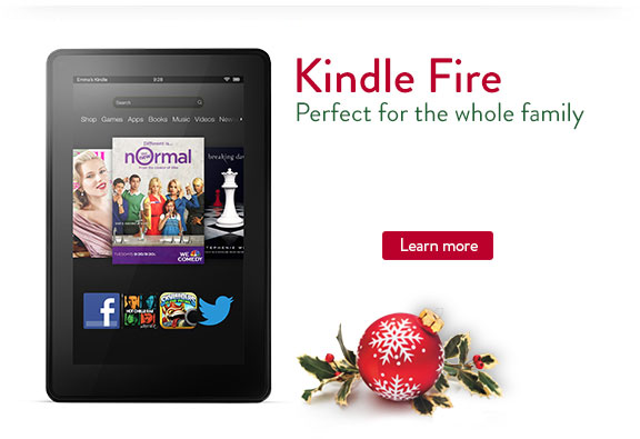 Kindle Fire, perfect for the whole family. Learn more: