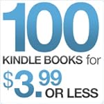 100 Kindle Books for $3.99 or Less