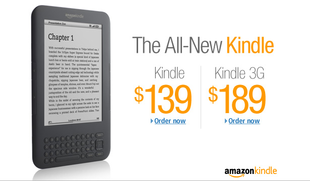 The All-New Kindle.  Kindle 3G for $189.  Kindle for $139