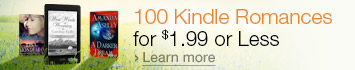 100 Kindle Romances for $1.99 or Less