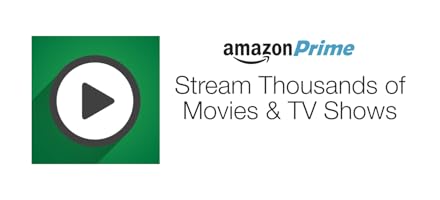 Unlimited access to thousands of movies and TV episodes with Amazon Prime