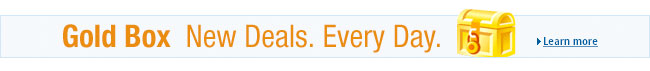 Gold Box - New Deals. Every Day. Learn more
