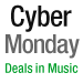 Cyber Monday Deals in Music