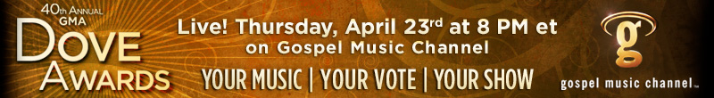 40th Annual GMA Dove Awards