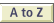 A to Z