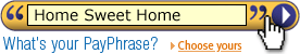 What's your PayPhrase?