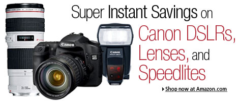 Instant savings on top Canon digital SLRs, lenses and Speedlites at Amazon.com