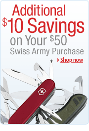 Additional $10 Savings at Checkout on Your $50 Swiss Army Purchase