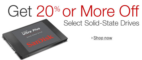 Get 20% or More Off Select Solid State Drives