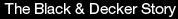 The Black & Decker Story